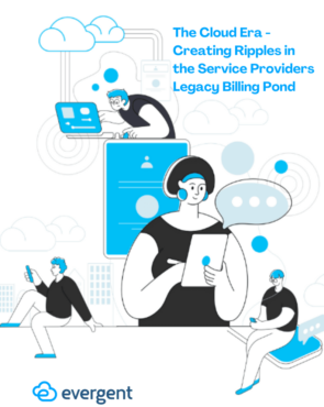 The Cloud Era – Creating Ripples in the Service Providers Legacy Billing Pond
