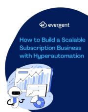 How to Build a Scalable Subscription Business with Hyperautomation
